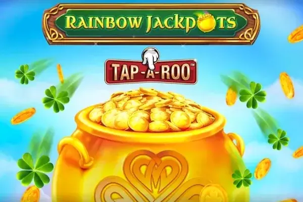 Rainbow Jackpots Tap-A-Roo
